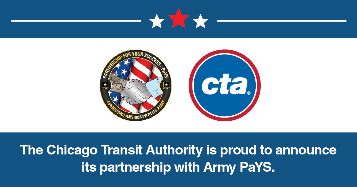 The Chicago Transit Authority is proud to announce its partnership with Army PaYS