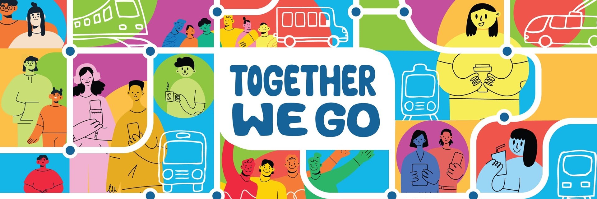 Colorful illustration of transit users with the words Together We Go.