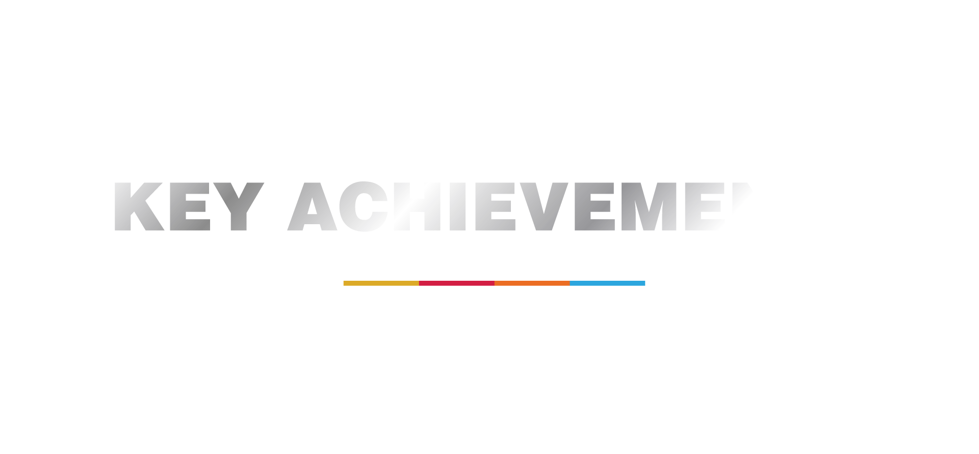 Key achievements
